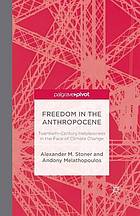 Freedom in the Anthropocene