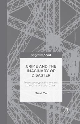 Crime and the Imaginary of Disaster