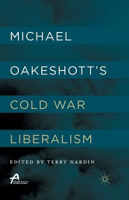 Michael Oakeshott's Cold War Liberalism