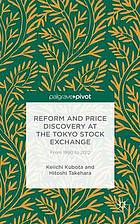 Reform and Price Discovery at the Tokyo Stock Exchange