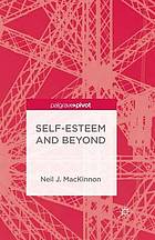 Self-Esteem and Beyond
