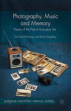 Photography, Music and Memory