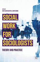 Social Work for Sociologists