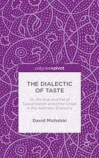 The Dialectic of Taste
