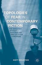 Topologies of Fear in Contemporary Fiction