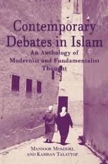 Contemporary Debates in Islam : an Anthology of Modernist and. Fundamentalist Thought.