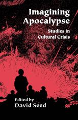 Imagining apocalypse : studies in cultural crisis