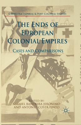 The Ends of European Colonial Empires