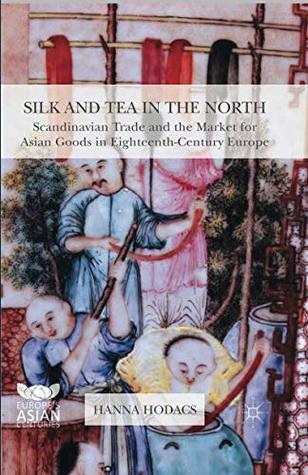 Silk and Tea in the North