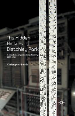 The Hidden History of Bletchley Park