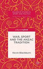 War, Sport and the Anzac Tradition