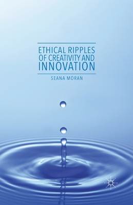 Ethical Ripples of Creativity and Innovation