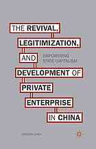 The Revival, Legitimization, and Development of Private Enterprise in China