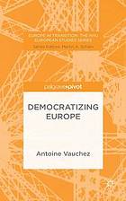 Democratizing Europe