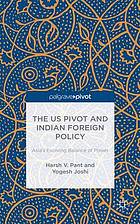 The Us Pivot and Indian Foreign Policy