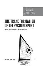 The Transformation of Television Sport