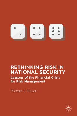 Rethinking Risk in National Security