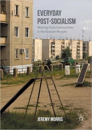 Everyday Post-Socialism