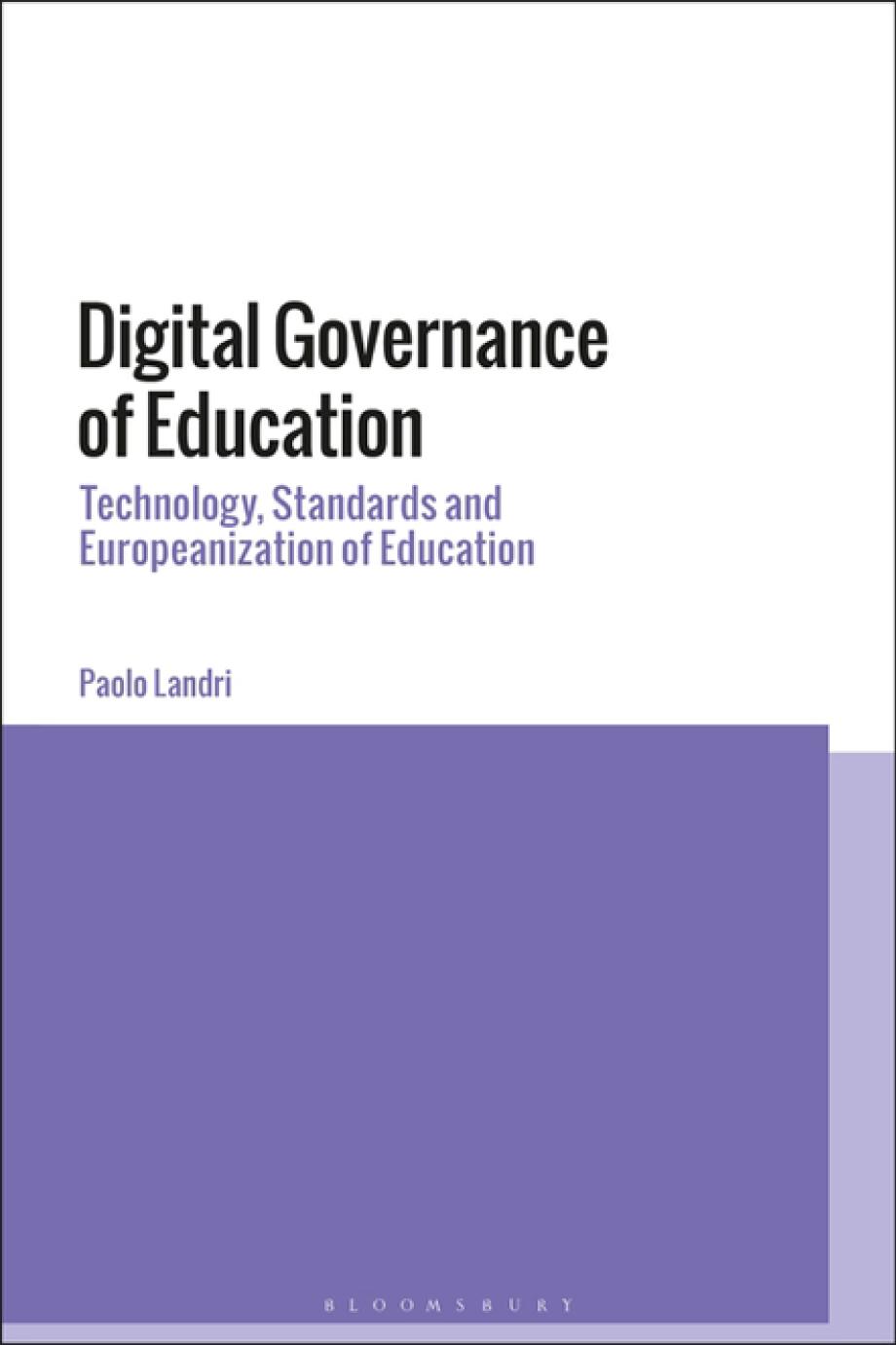 Digital governance of education : technology, standards and Europeanization of education