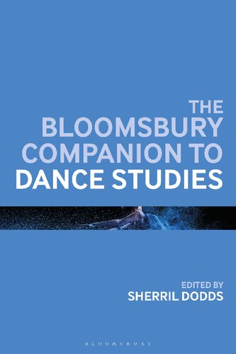 The Bloomsbury companion to dance studies