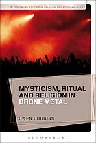 Mysticism, ritual, and religion in drone metal