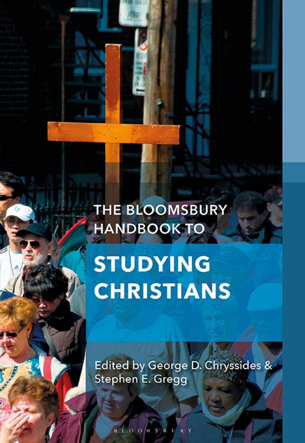 The Bloomsbury Handbook to Studying Christians