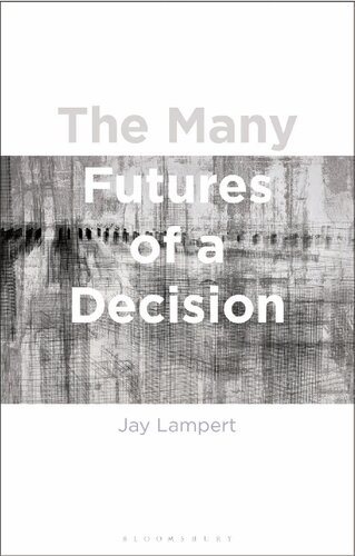 The many futures of a decision