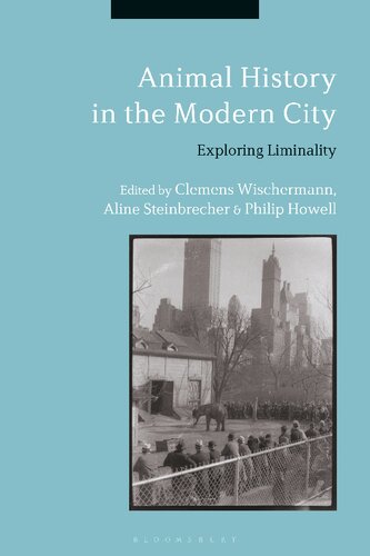 Animal history in the modern city : exploring liminality