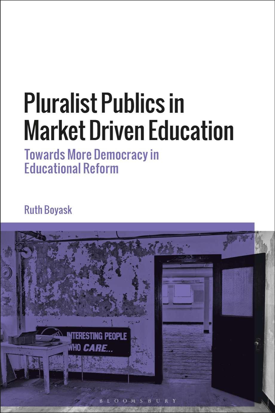 Pluralist Publics in Market-Driven Education : Towards More Democracy in Educational Reform