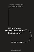 Michel Serres and the crises of the contemporary