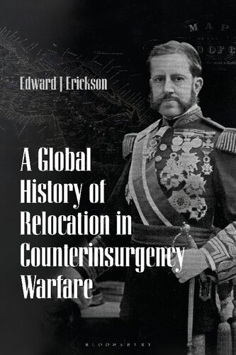 A global history of relocation in counterinsurgency warfare