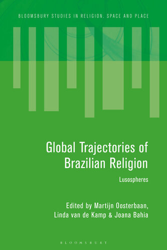 Global trajectories of Brazilian religion : Lusospheres