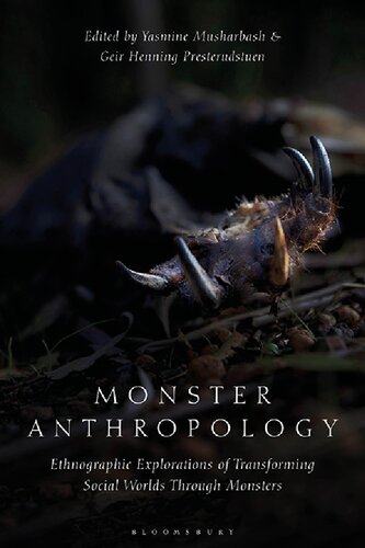 Monster anthropology : ethnographic explorations of transforming social worlds through monsters