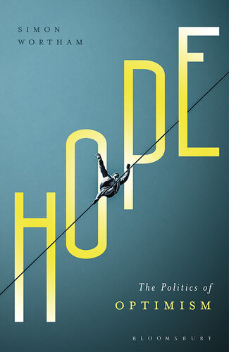 Hope : the politics of optimism