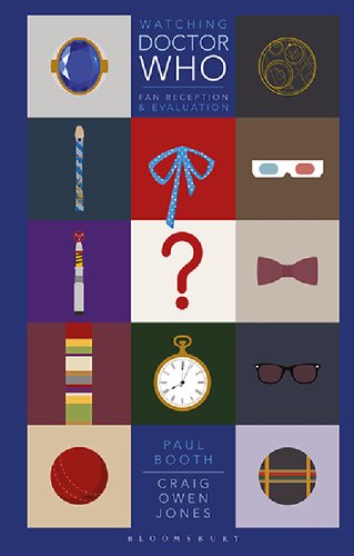 Watching Doctor Who : fan reception and evaluation