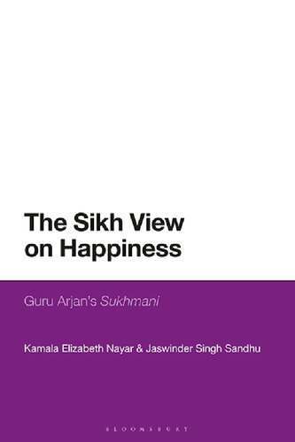 The Sikh view on happiness : Guru Arjan's "Sukhmani"