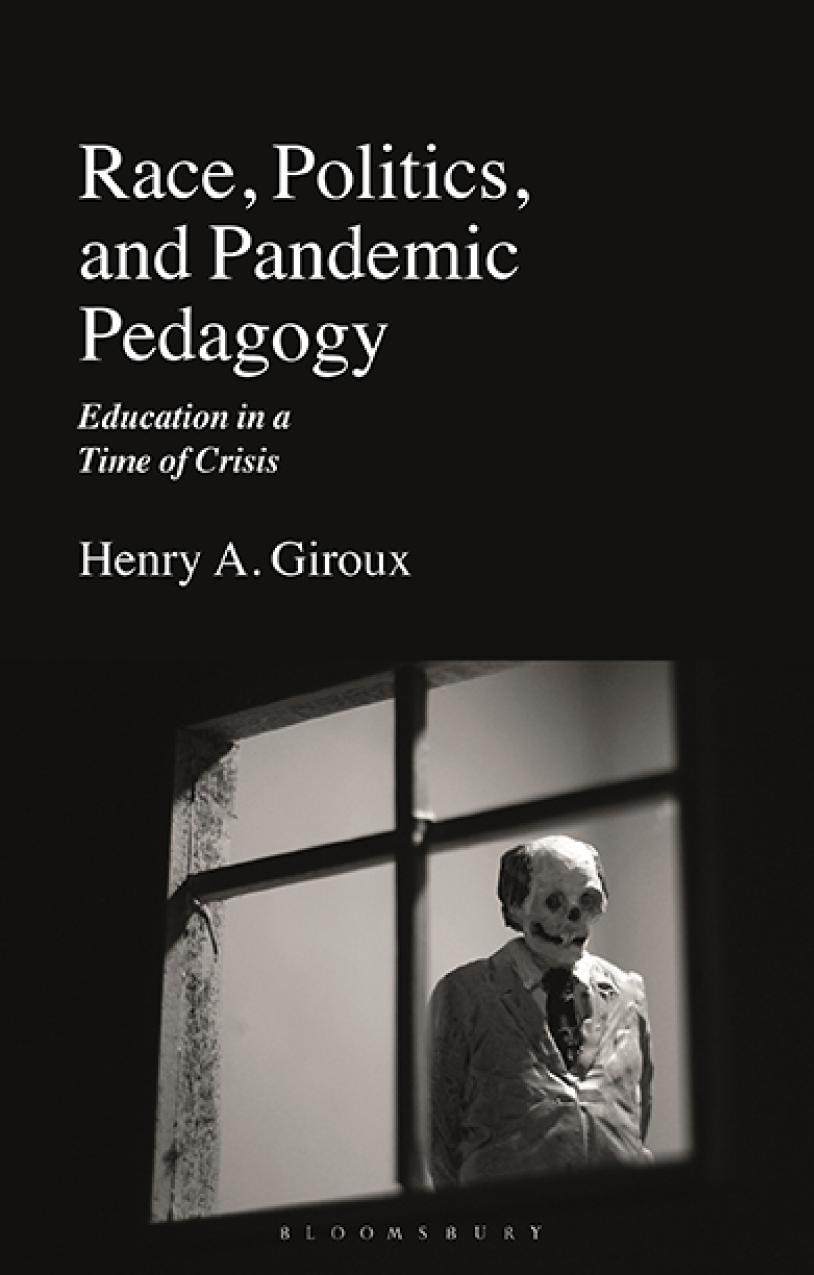 Race, politics, and pandemic pedagogy education in a time of crisis