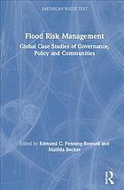 Flood risk management : case studies of governance, policy and communities