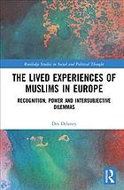 The Lived Experiences of Muslims in Europe