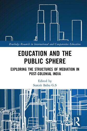 Education and the public sphere : exploring the structures of mediation in post-colonial India