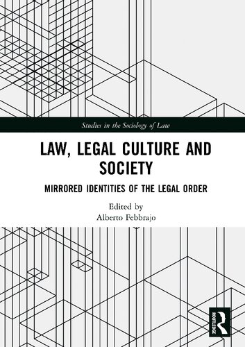 Law, legal culture and society : mirrored identities of the legal order