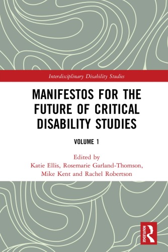 Manifestos for the future of critical disability studies