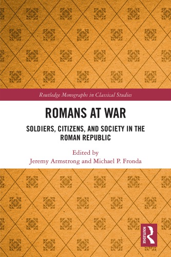 Romans at war : soldiers, citizens and society in the Roman Republic