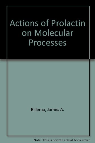 Actions of Prolactin On Molecular Processes