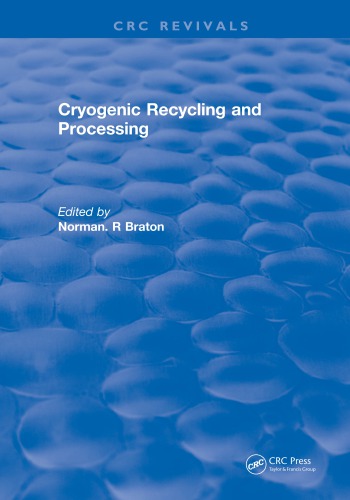 Cryogenic recycling and processing