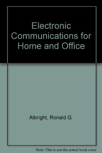 Electronic communications for home and office