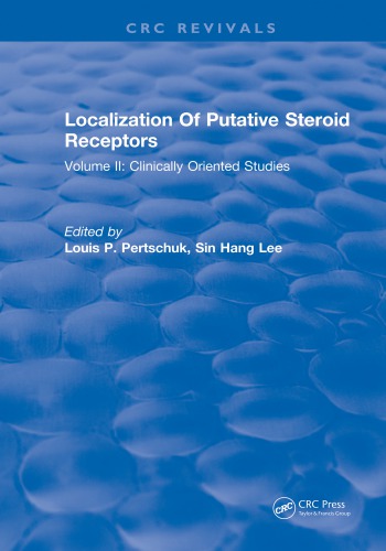 Localization Of Putative Steroid Receptors : Volume II: Clinically Oriented Studies