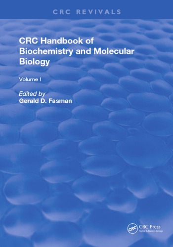 Handbook of Biochemistry : Section d Physical Chemical Data, Volume I.