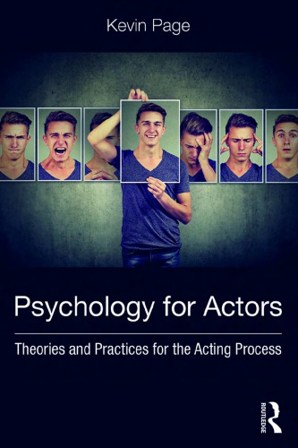 Psychology for actors : theories and practices for the acting process