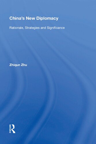 China's New Diplomacy : Rationale, Strategies and Significance.